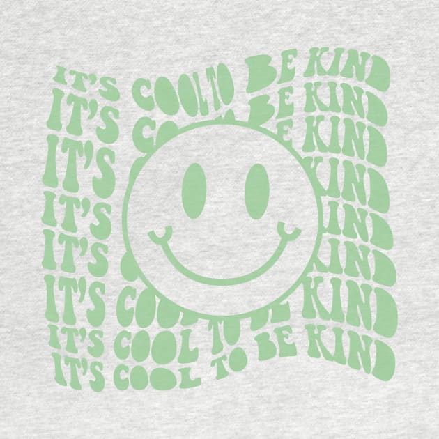 It's Cool To Be Kind by Taylor Thompson Art